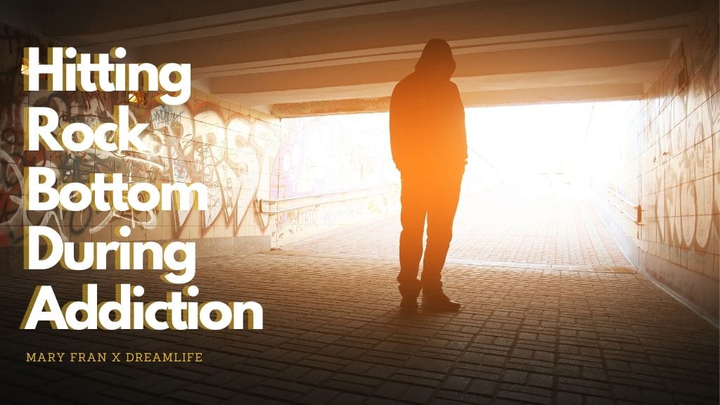 hitting-rock-bottom-during-addiction-dreamlife-recovery