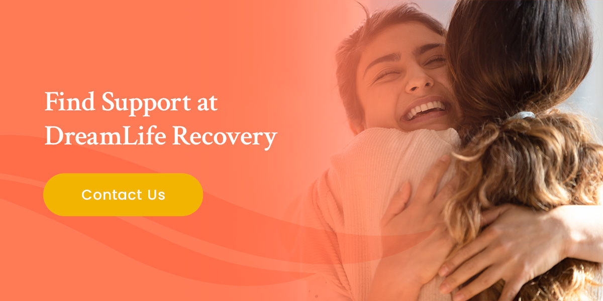 find support at dreamlife recovery