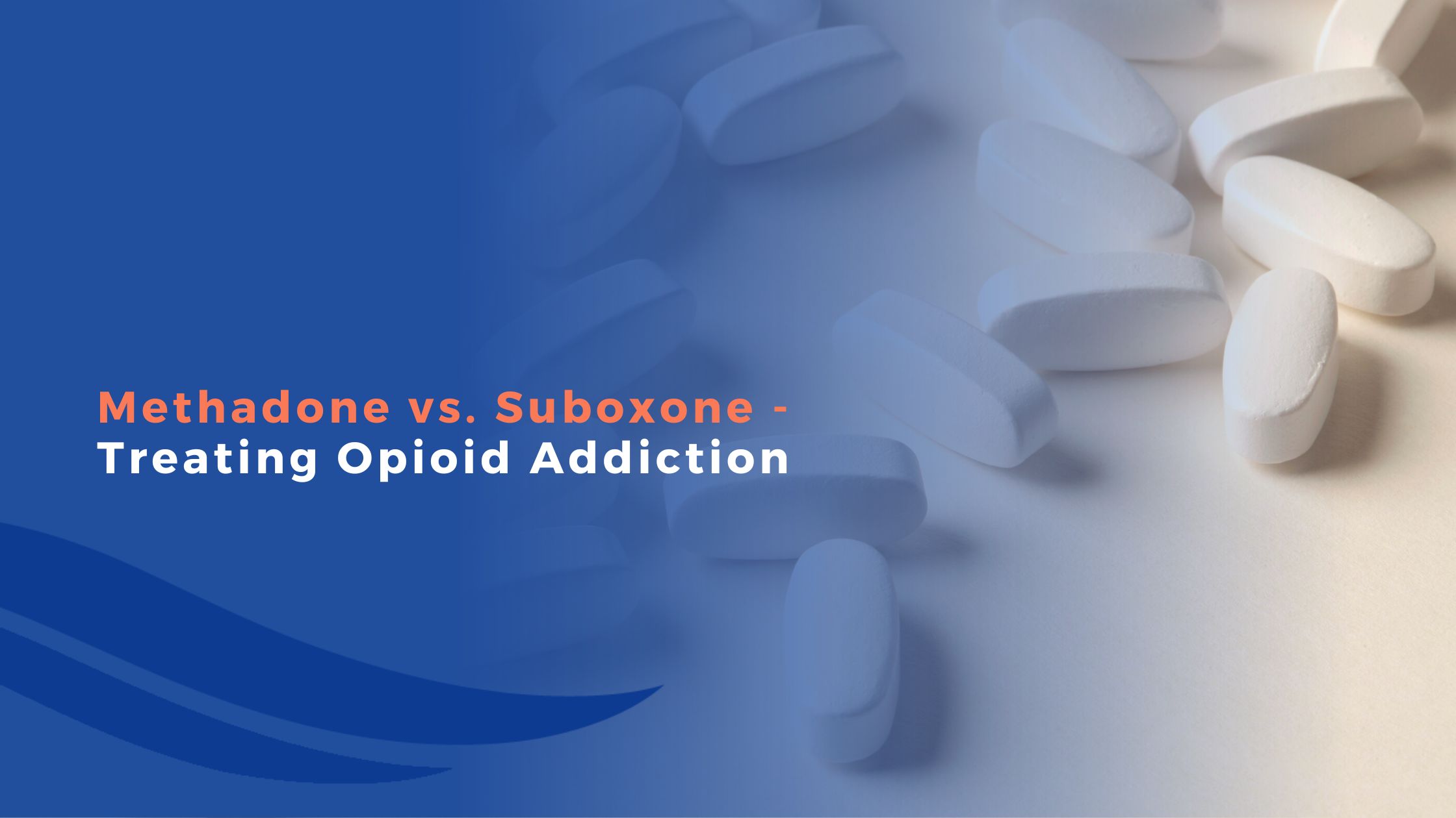 Methadone vs. Suboxone