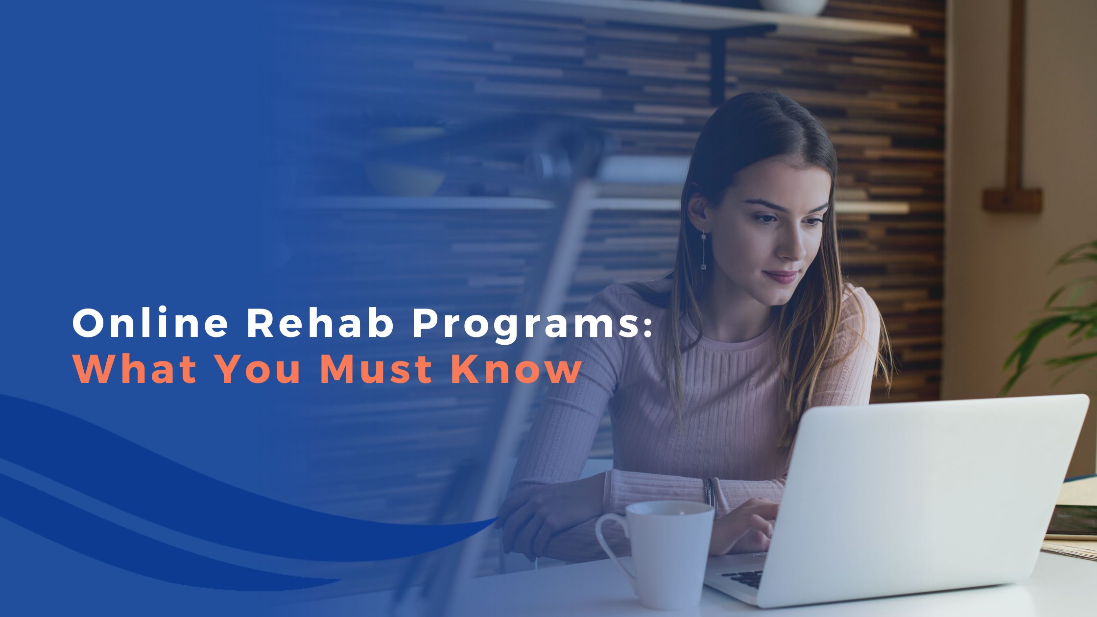 Online Rehab Programs