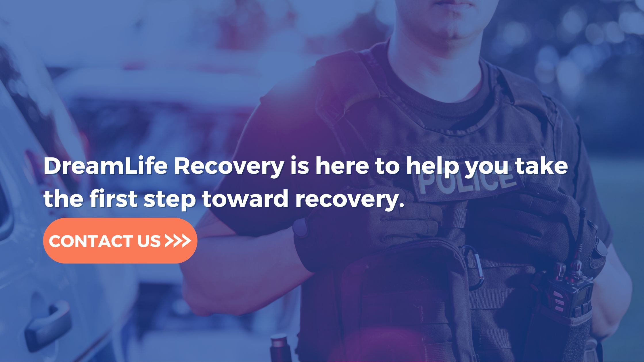 First Responders Addiction Program at DreamLife Recovery