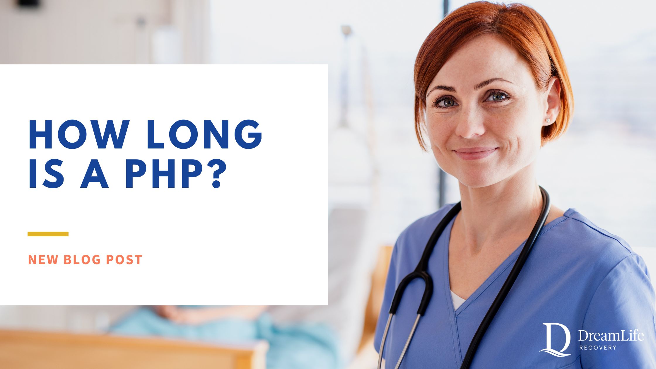 smiling clinician with text to show how long is php treatment